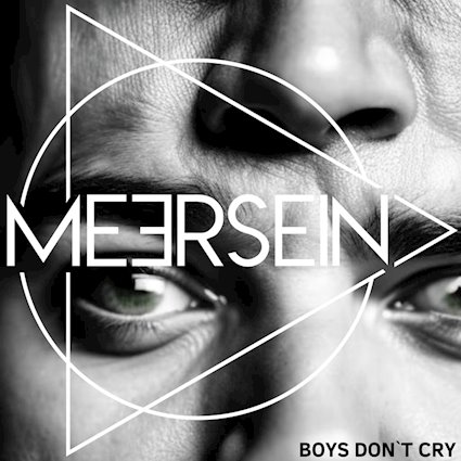 Meersein - Boys Don't Cry