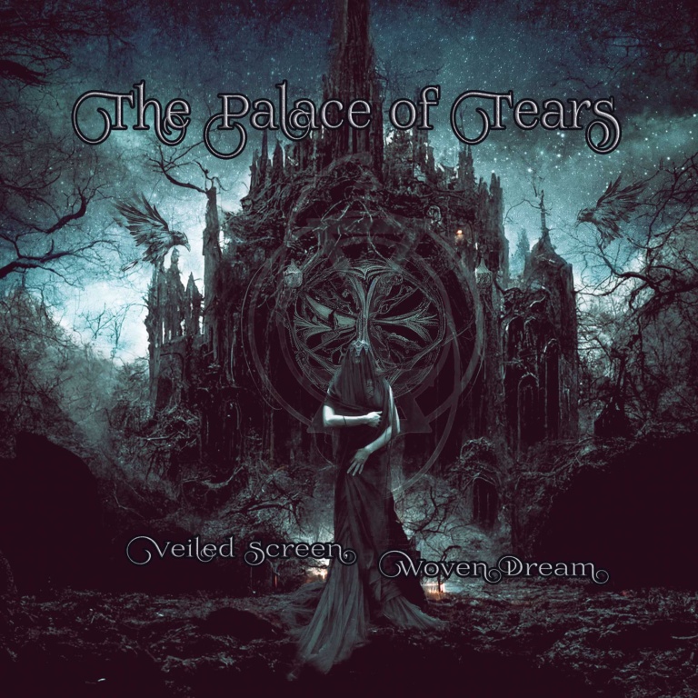 The Palace of Tears – Veiled Screen, Woven Dream