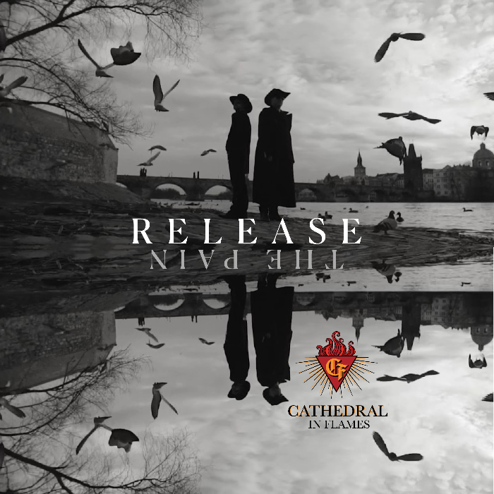 Cathedral In Flames – Release The Pain