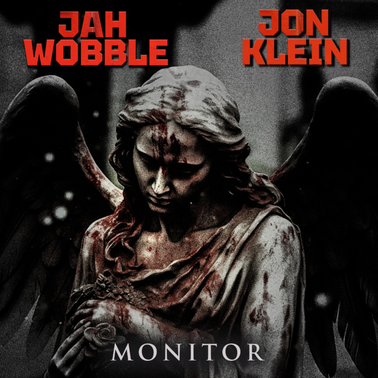 Jon Klein & Jah Wobble – Monitor