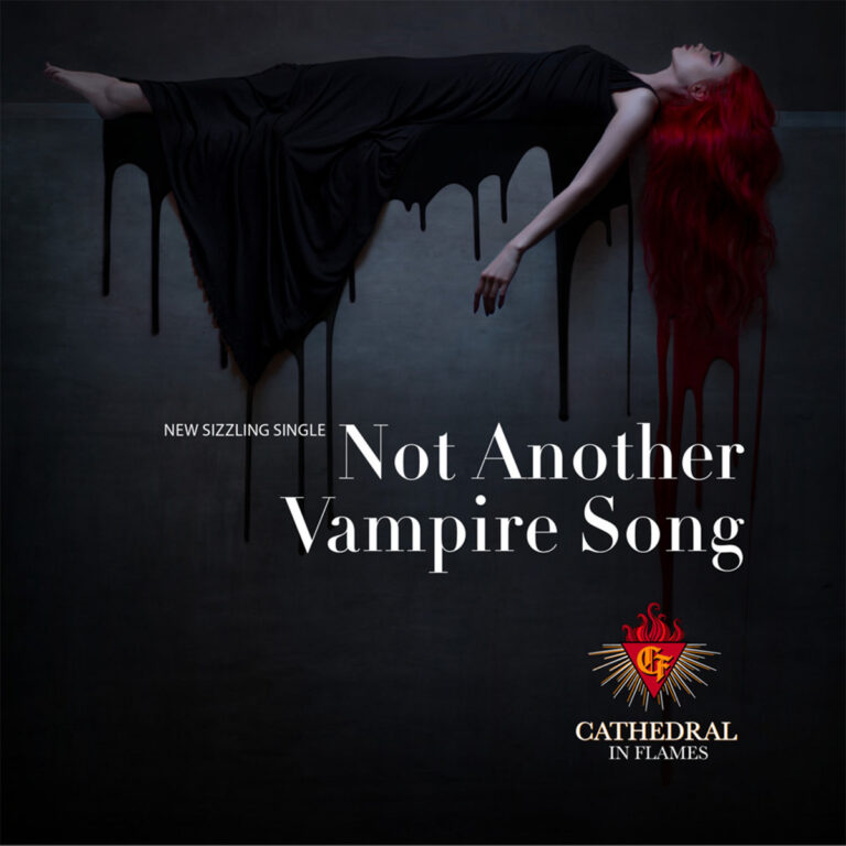 Cathedral In Flames – Not Another Vampire Song