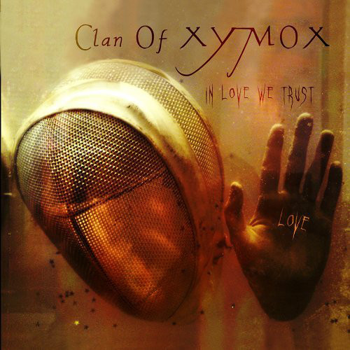 Clan of Xymox – In love we trust